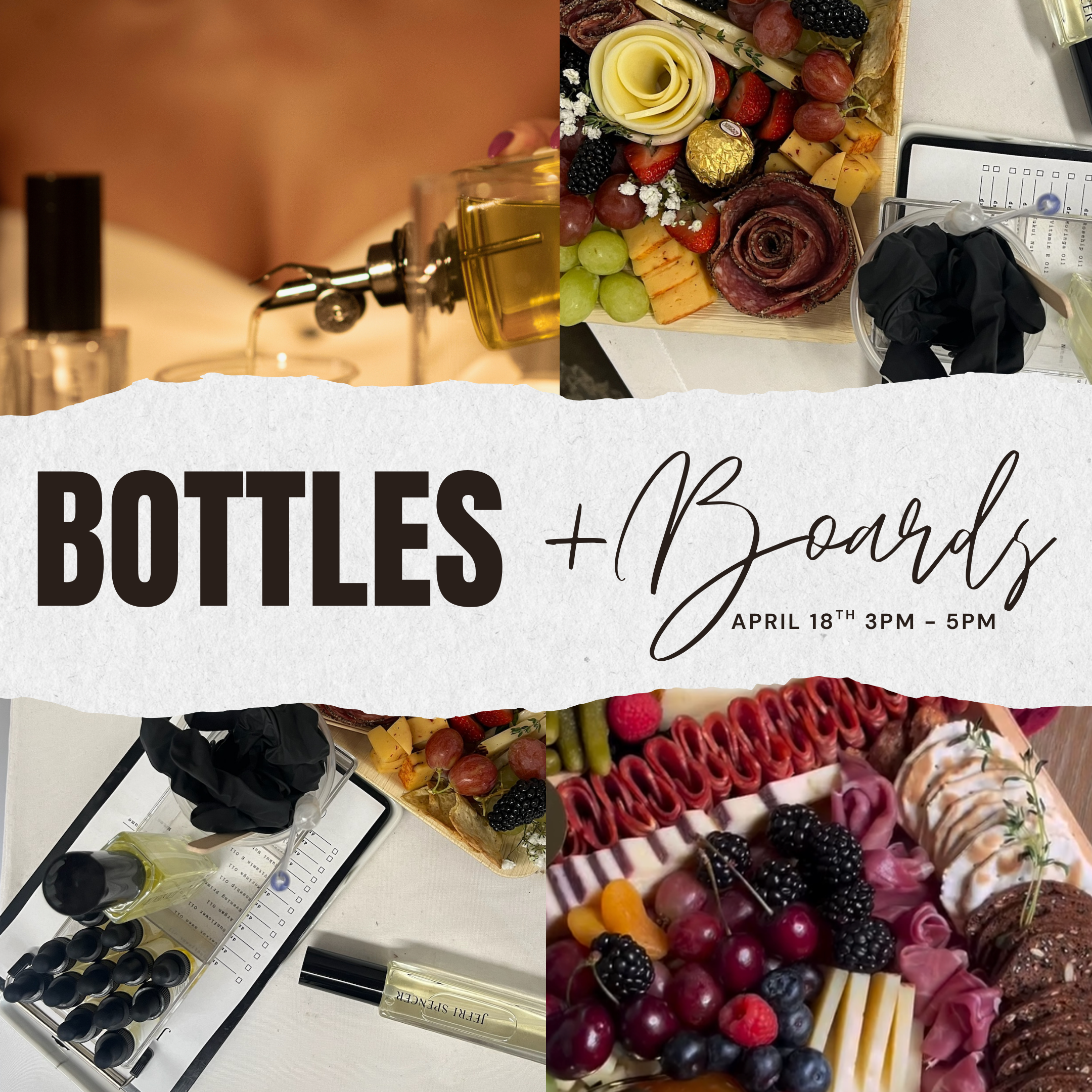 Bottles & Boards: Charcuterie & Body Oil Experience